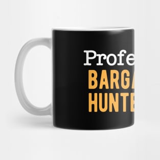 Professional Bargain Hunter Mug